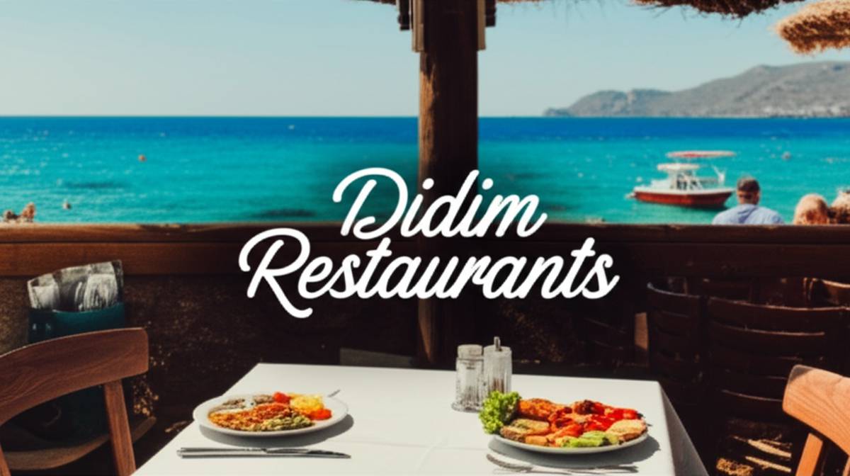 بهترین رستوران های دیدیم (Didim Restaurant) | لیست کامل + آدرس